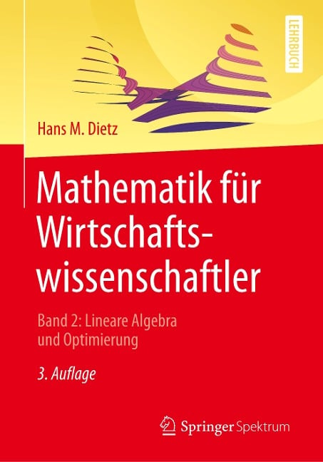 Mathematik für Wirtschaftswissenschaftler - Hans M. Dietz