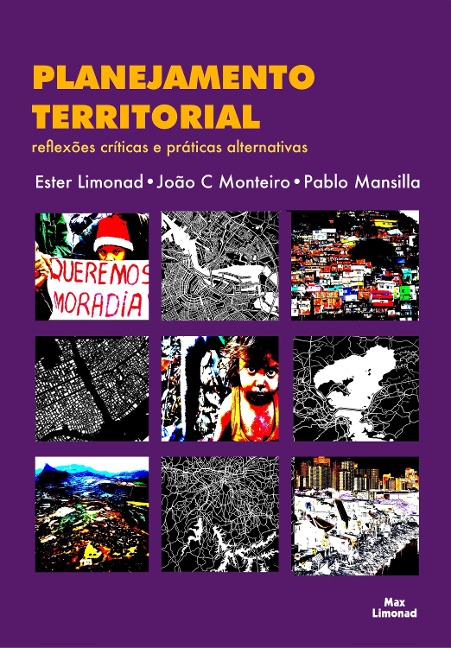 Planejamento Territorial V 2 - Ester Limonad, João C. Monteiro, Pablo Mansilla