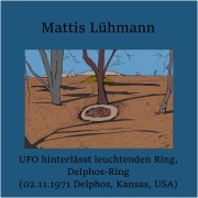 UFO hinterlässt leuchtenden Ring, Delphos-Ring (02.11.1971 Delphos, Kansas, USA) - Mattis Lühmann, Mattis Lühmann