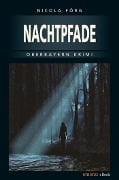 Cover-Bild zum Titel 'Nachtpfade' von 'Nicola Förg'