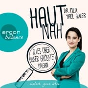 Cover-Bild zum Titel 'Haut nah: Alles über unser größtes Organ' von 'Yael Adler'