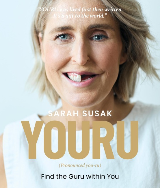 YOURU: Find the Guru within You - Sarah Susak