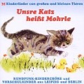 Unsre Katz heißt Mohrle - Rundfunk Kinderchor
