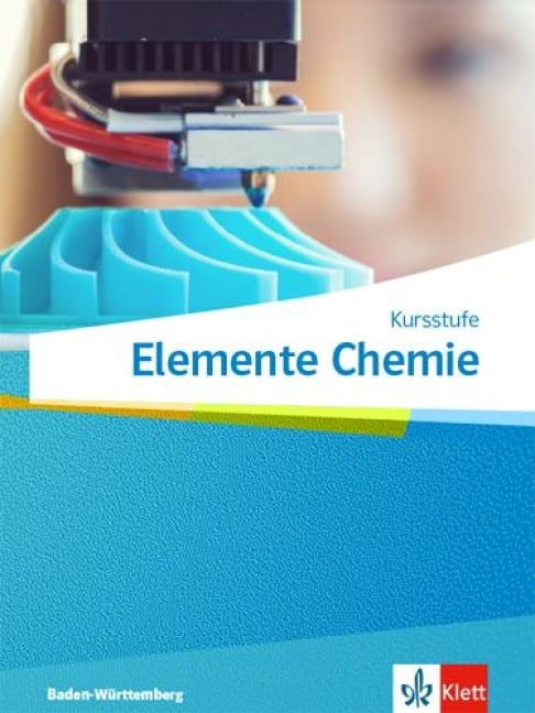 Elemente Chemie Kursstufe. Schulbuch Klassen 11-12. Ausgabe Baden-Württemberg ab 2017 - 