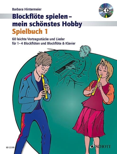 Blockflöte spielen - mein schönstes Hobby 01 - Barbara Hintermeier