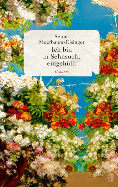 Ich bin in Sehnsucht eingehüllt - Selma Meerbaum-Eisinger
