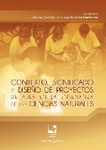 Cover-Bild zum Titel 'Contexto, significado y diseño de proyectos de aula en la enseñanza de las ciencias naturales' von 'Alfonso Claret Zambrano'