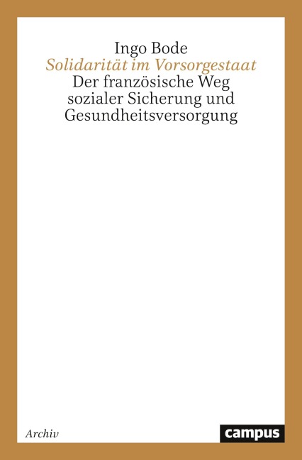 Solidarität im Vorsorgestaat - Ingo Bode