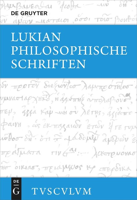 Philosophische Schriften - Lukian