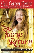 Cover-Bild zum Titel 'The Fairy's Return and Other Princess Tales' von 'Gail Carson Levine'