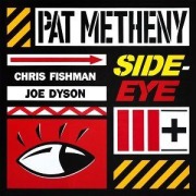 Cover-Bild zum Titel 'Side-Eye III+' von 'Pat Metheny'