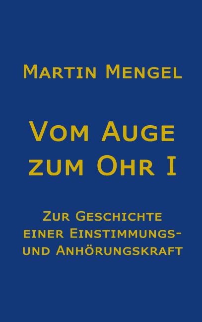 Vom Auge zum Ohr - Martin Mengel