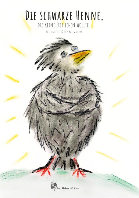 Die schwarze Henne, - Iris Kaczmarczyk