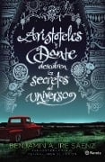 Cover-Bild zum Titel 'Aristóteles Y Dante Descubren Los Secretos del Universo / Aristotle and Dante Discover the Secrets of the Universe' von 'Benjamín Alire Sáenz'