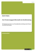 Cover-Bild zum Titel 'Zur Dosierungsproblematik im Krafttraining' von 'Katrin Pakula'