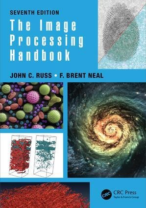 The Image Processing Handbook - John C Russ, F Brent Neal
