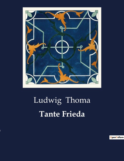 Tante Frieda - Ludwig Thoma