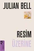 Cover-Bild zum Titel 'Resim Üzerine' von 'Julian Bell'