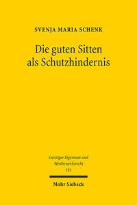 Die guten Sitten als Schutzhindernis - Svenja Maria Schenk