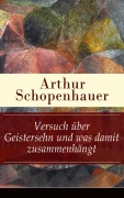 Cover-Bild zum Titel 'Versuch über Geistersehn und was damit zusammenhängt' von 'Arthur Schopenhauer'
