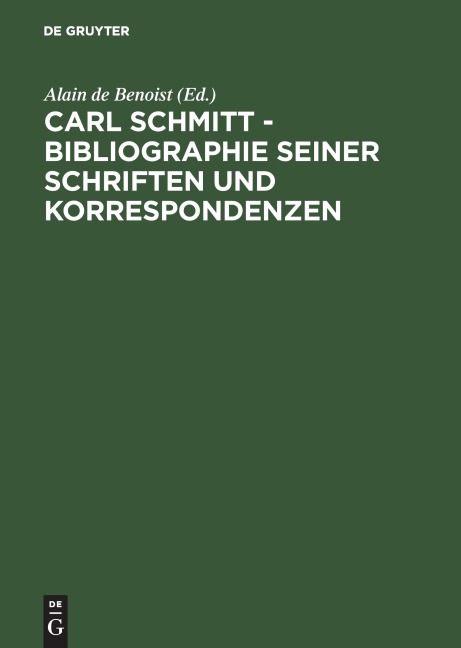 Carl Schmitt - Bibliographie seiner Schriften und Korrespondenzen - 