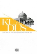 Cover-Bild zum Titel 'Kudüs Isra ve Mirac Hatirasinin Muhafizi' von 'Kolektif'