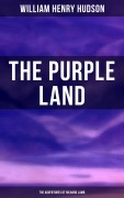 Cover-Bild zum Titel 'The Purple Land: The Adventures of Richard Lamb' von 'William Henry Hudson'
