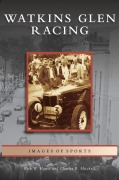 Cover-Bild zum Titel 'Watkins Glen Racing' von 'Kirk W. House, Charles R. Mitchell'