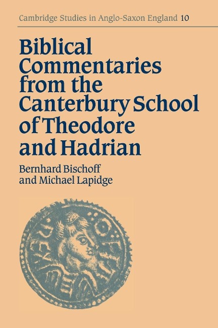 Biblical Commentaries from the Canterbury School of Theodore and Hadrian - 