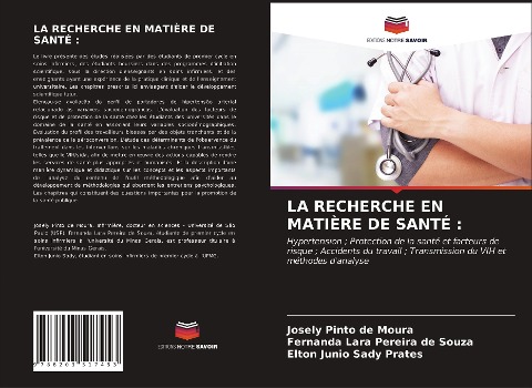 LA RECHERCHE EN MATIÈRE DE SANTÉ : - Josely Pinto de Moura, Fernanda Lara Pereira de Souza, Elton Junio Sady Prates