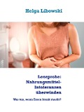 Cover-Bild zum Titel 'Leseprobe: Nahrungsmittel-Intoleranzen überwinden' von 'Helga Libowski'
