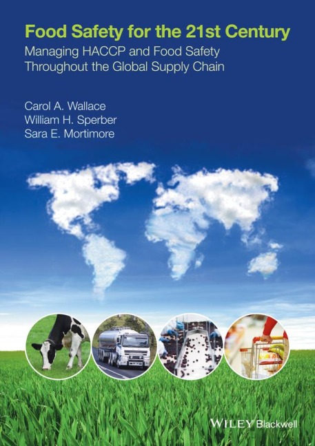 Food Safety for the 21st Century - Carol A. Wallace, William H. Sperber, Sara E. Mortimore