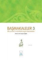 Basmakaleler 3 - Ilim Sanat ve Panzehir Dergileri Basmakaleleri - Mahmud Es¿ad Cosan