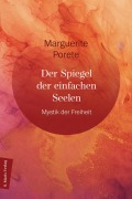 Cover-Bild zum Titel 'Der Spiegel der einfachen Seelen' von 'Marguerite Porete'
