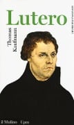 Cover-Bild zum Titel 'Lutero' von 'Thomas Kaufmann'