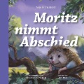 Cover-Bild zum Titel 'Moritz nimmt Abschied' von 'Edward Welch, Joe Hox'