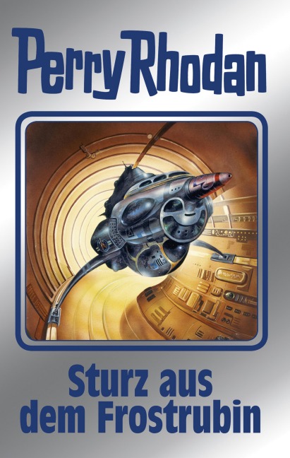 Perry Rhodan 131: Sturz aus dem Frostrubin (Silberband) - William Voltz, Marianne Sydow, Ernst Vlcek, H. G. Francis, K. H. Scheer
