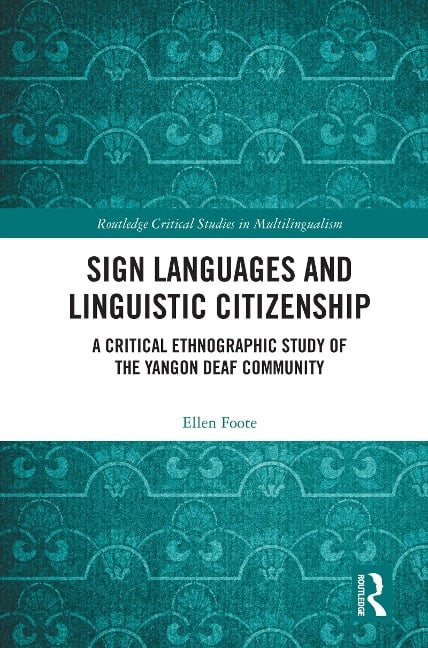 Sign Languages and Linguistic Citizenship - Ellen Foote