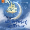 Cover-Bild zum Titel 'Die Erfindung der Träume' von 'Yvette Himmel'