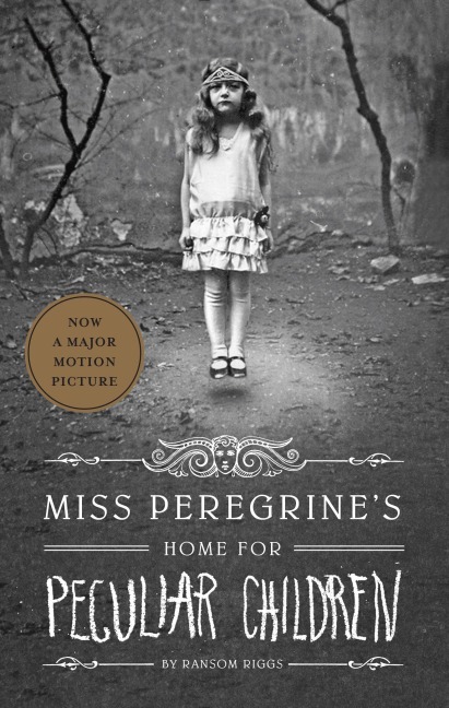 Miss Peregrine's Home for Peculiar Children - Ransom Riggs