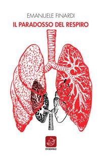 Il paradosso del respiro - Emanuele Finardi