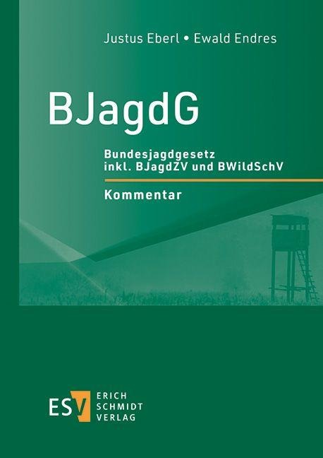 BJagdG - Justus Eberl, Ewald Endres