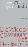 Cover-Bild zum Titel 'Die Wiedergewinnung des Realismus' von 'Hubert Dreyfus, Charles Taylor'