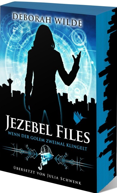 Jezebel Files - Wenn der Golem zweimal klingelt - Deborah Wilde