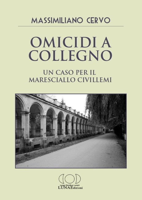 Omicidi a Collegno. Un caso per il maresciallo Civillemi - Massimiliano Cervo