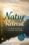Cover-Bild zum Titel 'Dein Natur-Retreat' von 'Anita Maas'