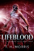 Lifeblood - T. H. Morris