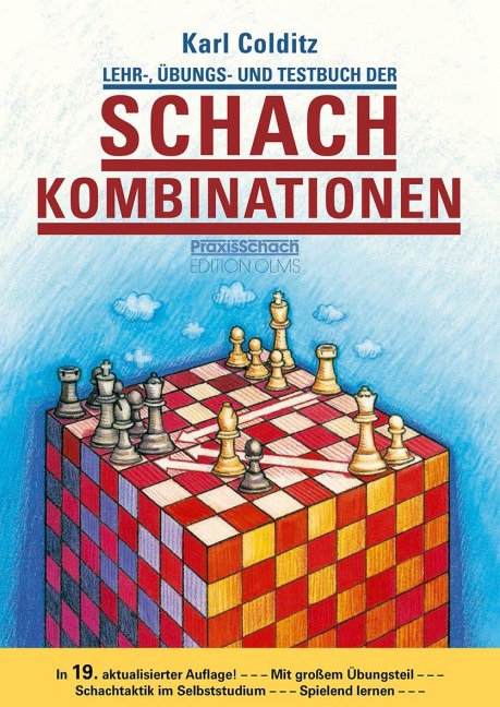 Lehr-, Übungs- und Testbuch der Schachkombinationen - Karl Colditz