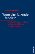Cover-Bild zum Titel 'Wunscherfüllende Medizin' von ''