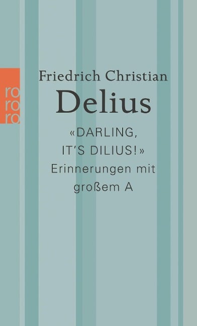 «Darling, it's Dilius!» - Friedrich Christian Delius